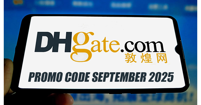 DHgate Promo Code September 2025
