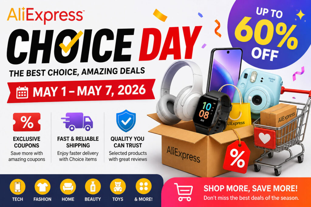 AliExpress Choice Day May 2026: Offers and Discounts
